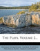 The Plays, Volume 2... by William Shakespeare