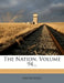 The Nation; Volume 94 by Anonymous