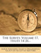 The Survey, Volume 17, Issues 14-26 by Survey Associates, Charity Organization Society of the Cit