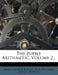 The Pupils' Arithmetic, Volume 2... by James Charles Byrnes