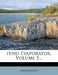 (The) Evaporator, Volume 5...
