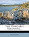 The Standard; Volume 61 by Anonymous