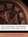 The Catholic University Bulletin, Volumes 21-23...