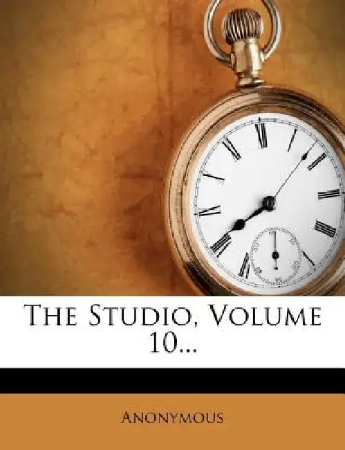 The Studio, Volume 10...