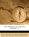 The Works Of Goethe; Volume 2 by Johann Wolfgang Von Goethe, Nathan Haskell Dole, Thomas Carlyle