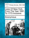 Laws of New-York, from the Year 1691, to 1773 Inclusive. by Anonymous