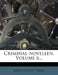 Criminal-Novellen, Volume 6... by Jodocus D. H. Temme