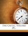 The Critic; Volume 28 by Anonymous