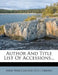 Author and Title List of Accessions...