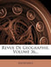 Revue De Geographie, Volume 36... by Anonymous