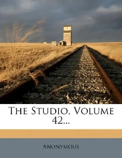The Studio, Volume 42...