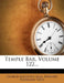 Temple Bar; Volume 122 by George Augustus Sala, Edmund Hodgson Yates