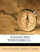 Englisches Wörterbuch by Thomas Sheridan, Johann E. Gruner