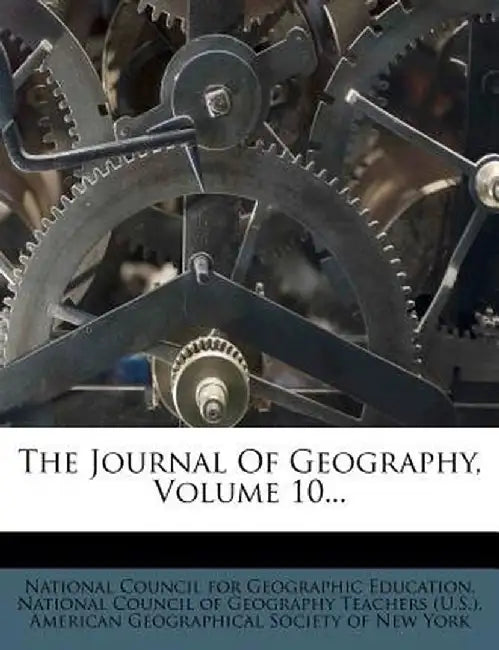 The Journal of Geography, Volume 10...