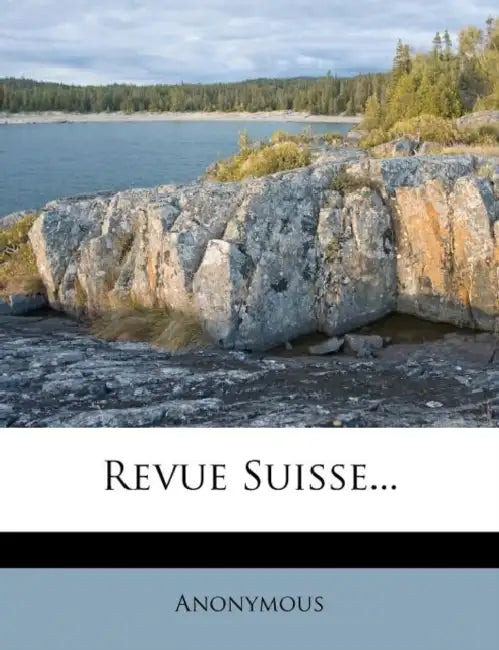 Revue Suisse... by Anonymous
