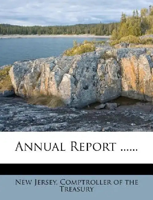 Annual Report ...... by New Jersey Comptroller of the Treasury