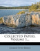 Collected Papers, Volume 1... by Charles Peter Berkey