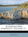European War Pamphlets; Volume 13 by Anonymous