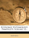 Economic Entomology: Pamphlets; Volume 12 by Anonymous
