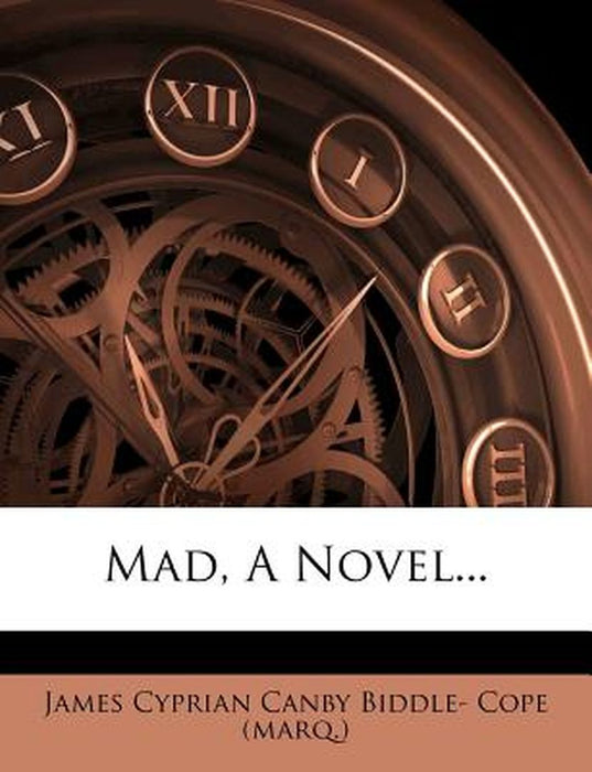 Mad, a Novel...
