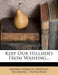 Keep Our Hillsides from Washing... by Andrew Robeson Whitson