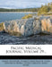 Pacific Medical Journal; Volume 29 by David Wooster, Charles McCormick, John Frederick Morse