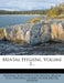 Mental Hygiene; Volume 2 by National Association for Mental Health (, National Committee for Mental Hygiene