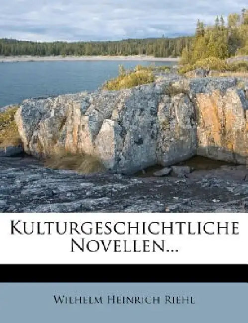 Kulturgeschichtliche Novellen... by Wilhelm Heinrich Riehl