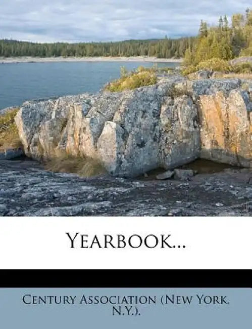 Yearbook... by N. y. ). Century Association (New York