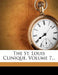 The St. Louis Clinique; Volume 7 by Anonymous