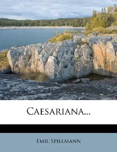 Caesariana... by Emil Spillmann