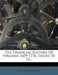 The Financial History of Virginia 1609-1776, Issues 10-12... by William Z. Ripley