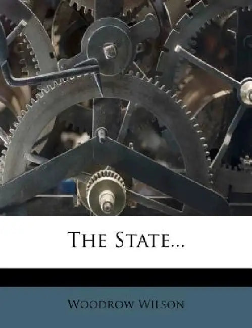 The State by Woodrow Wilson