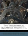 The Theosophical Quarterly, Volume 11... by Theosophical Society in America