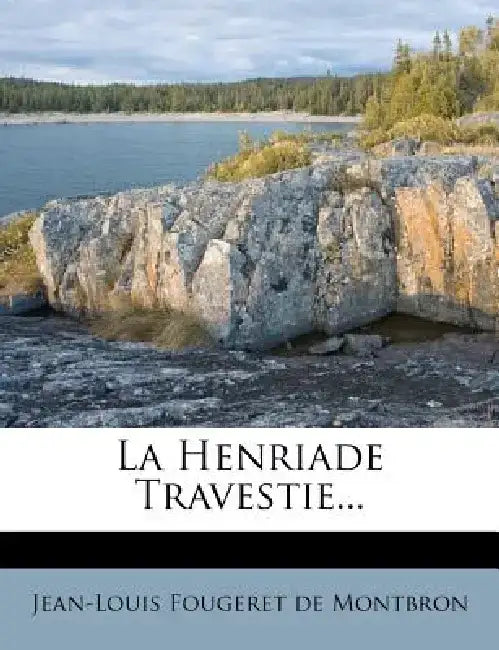 La Henriade Travestie... by Jean-Louis Fougeret De Montbron