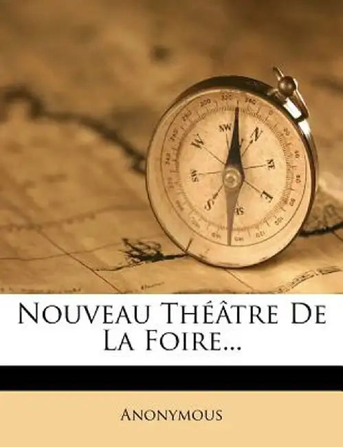 Nouveau Theatre de La Foire... by Anonymous