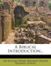 A Biblical Introduction... by Sir William Henry Bennett, Walter Frederic Adeney