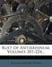 Rust of Antirrhinum, Volumes 201-224... by William Leonard Doran