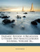 Friends' Review: A Religious, Literary And Miscellaneous Journal; Volume 36 by Anonymous