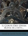 Il Conte Ory: Opera Buffa in 2 Atti... by Gioachino Rossini