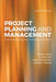 Project Planning & Management: A Guide for Nurses and Interprofessional Teams: . by James L. Harris, Linda A. Roussel, Patricia L. Thomas