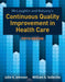 McLaughlin & Kaluzny's Continuous Quality Improvement in Health Care by Julie K. Johnson, William A. Sollecito