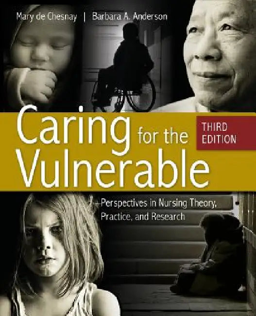 Caring for the Vulnerable 3e (Print Only) by Dechesnay, Anderson