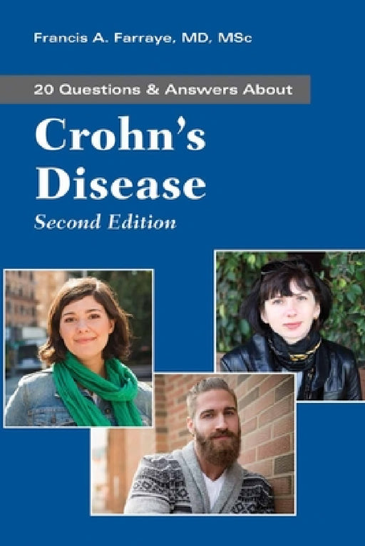 Questions and Answers about Crohn's Disease by Francis A. Farraye