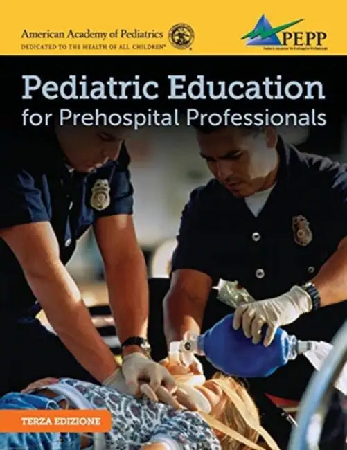 Epc Pepp 3e Italian Translation: Pediatric Emergencies for Prehospital Professionals by Emily Byrne Curtis