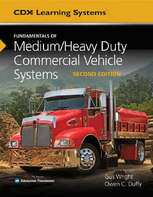 Fundamentals of Medium/Heavy Duty Commercial Vehicle Systems: . by Gus Wright