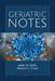 Geriatric Notes: . by Jamie W. Smith, Bradley J. Goad