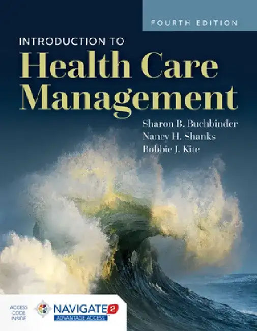 Introduction to Health Care Management by Sharon B. Buchbinder