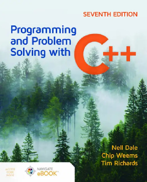 Programming and Problem Solving with C++ by Nell Dale, Chip Weems, Tim Richards