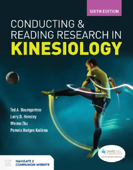 Conducting and Reading Research in Kinesiology by Ted A. Baumgartner, Larry D. Hensley, Weimo Zhu